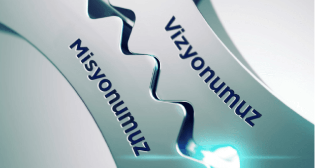 Vizyon – Misyon